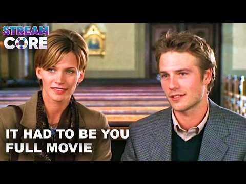 It Had to Be You | Ft. Natasha Henstridge | Full Movie | StreamCore