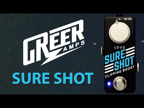MAS Distro: Greer Amps - Sure Shot // Clipping Boost