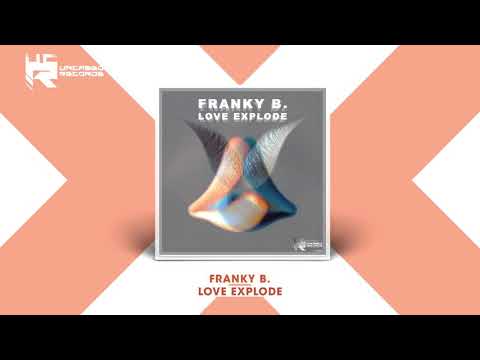 FRANKY B - Love Explode