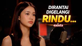 Download lagu Dirantai Digelangi Rindu - Exists | Cover Wanita Penuh Perasaan (Slow Rock Melayu) mp3