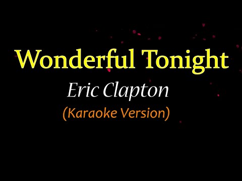 Wonderful Tonight - Eric Clapton_(Karaoke Version)