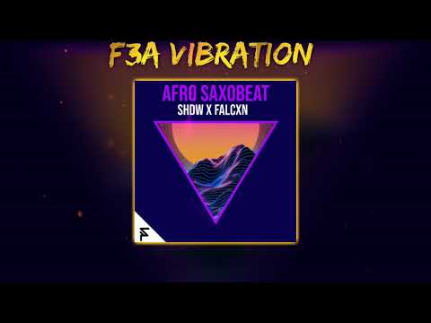 SHDW x FALCXN - AFRO SAXOBEAT 2021