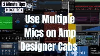 Video thumbnail for Two Mic Setup in Logic Amp Designer | Two Minute Tips in Logic Pro X by Sojourner Tracks