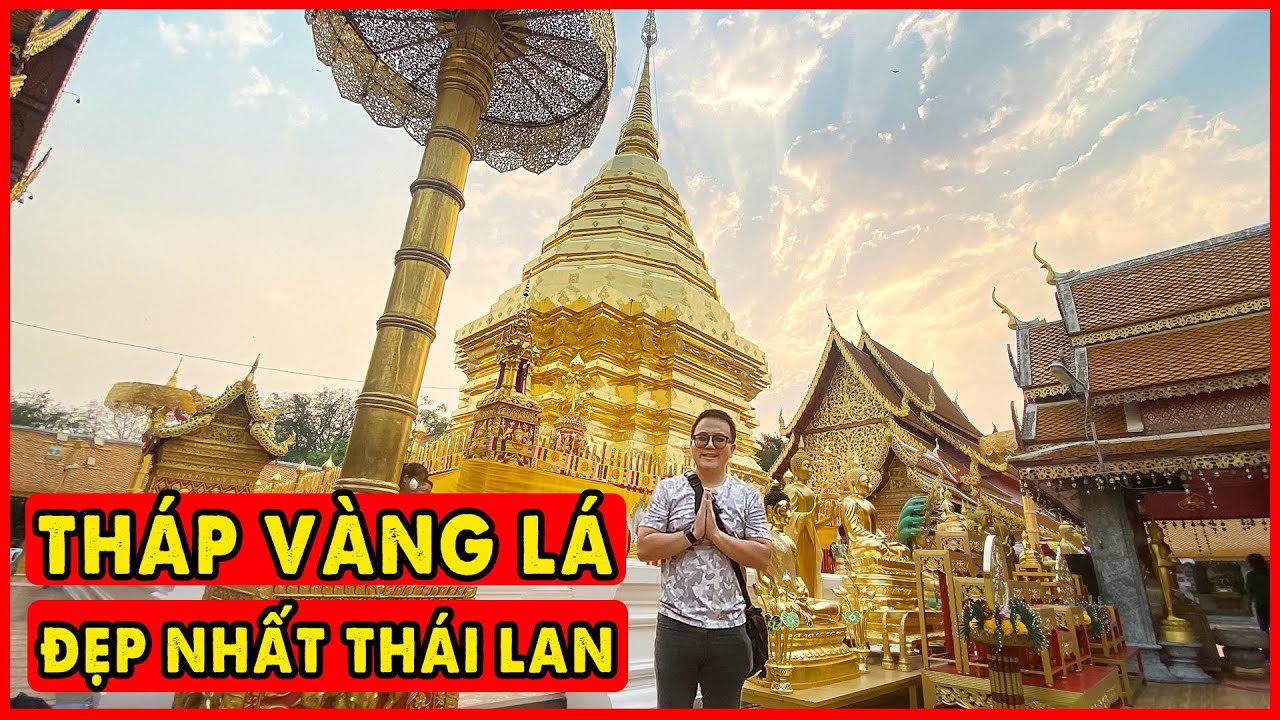 Kết Nối Tâm Linh tại Doi Suthep Chùa Vàng Đẹp Nhất Thái Lan