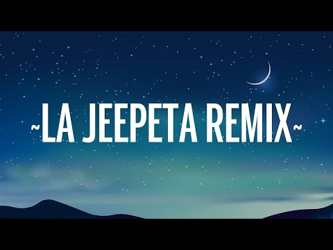 La Jeepeta (Remix) - Nio Garcia x Brray x Juanka x Anuel AA x Myke Towers (Letra/Lyrics)
