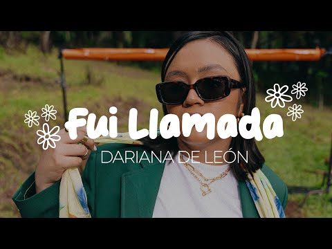 Dariana De León - Fui Llamada (Videoclip Oficial)