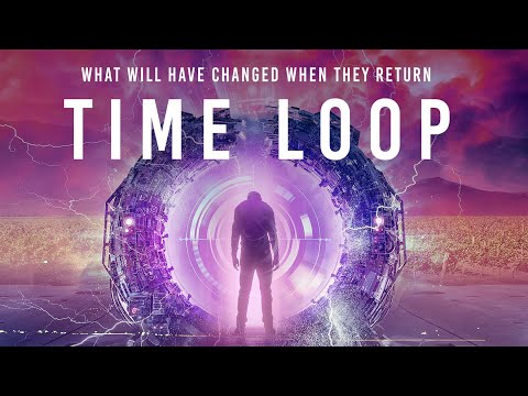 TIME LOOP | OFFICIAL US TRAILER