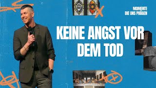 Keine Angst vor dem Tod | Antonio Weil | Move Church