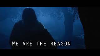 We are the reason | with lyrics HD (with passion of the christ scenes)