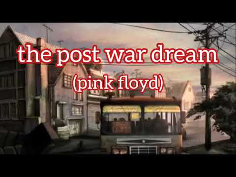 The Post War Dream - Pink Floyd