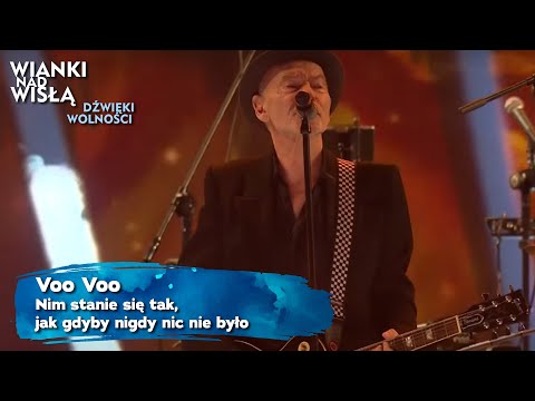 Voo Voo - Nim stanie się tak, jak gdyby nigdy nic nie było | WIANKI NAD WISŁĄ