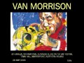 Van Morrison Live Warrepoint North Ireland 2006 They Sold Me Out