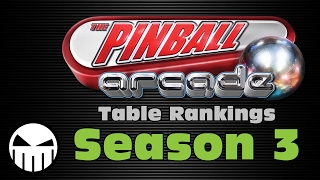 The Pinball Arcade (All Season 3 Tables Ranked)