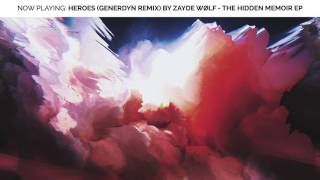 ZAYDE WOLF - HEROES (Generdyn Remix) - Maze Runner The Death Cure