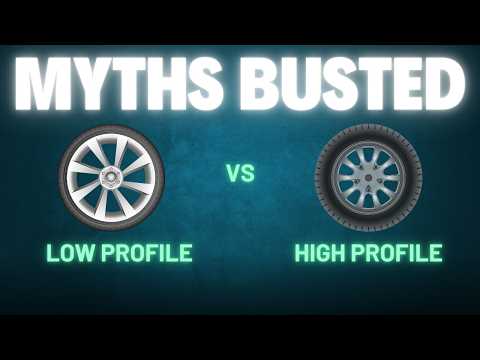 Low Profile vs High Profile Tires | What Every Driver Should Know (Myths Debunked)