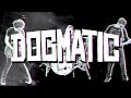DOGMATIC: Dogmatic (Official Music Video)
