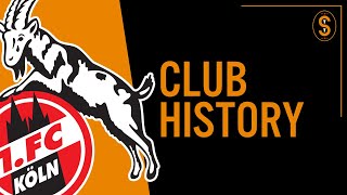 1. FC Köln (Cologne) | Club History
