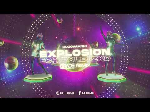 Guzowianki - Ech Poleczko (GRADE REMIX)