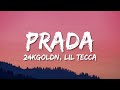 24kGoldn Lil Tecca Prada Lyrics