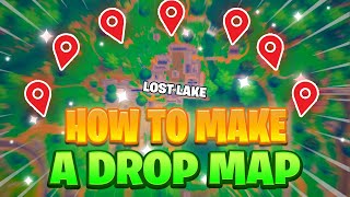 How To MAKE A PROFFESSIONAL DROP MAP In FORTNITE CHAPTER 6...