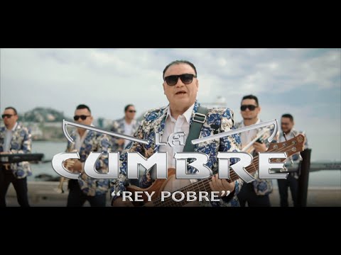 Rey Pobre   La Cumbre (Video Oficial)