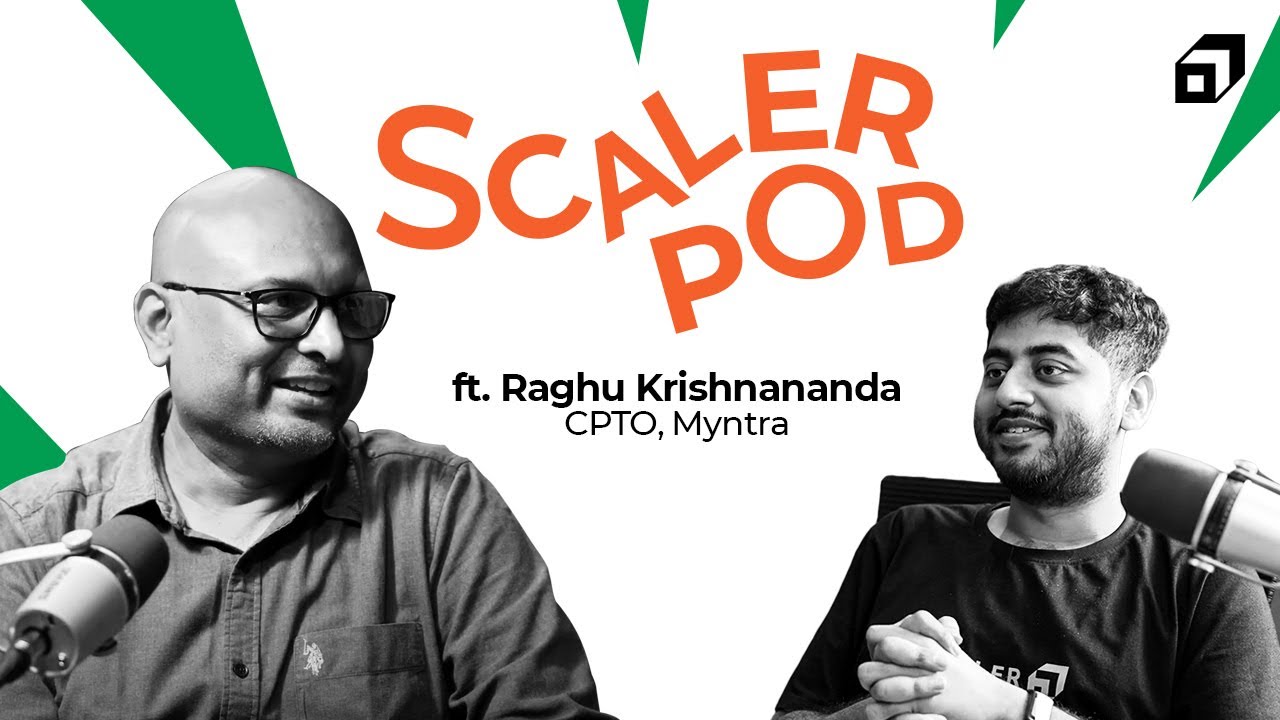 GenAI in Fashion: Insights from @myntra's Tech Leader | Ft. Raghu Krishnananda, CPTO | SCALERPOD 30