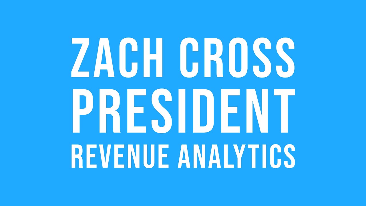 November 2022 Elevator Pitch - Zach Cross, Revenue Analytics