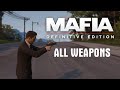 Mafia Definitive Edition All Weapons Showcase