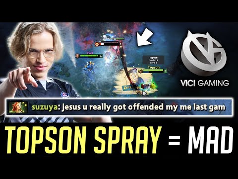 How to make Enemies MAD? - Classic TOPSON spamming SPRAY in pubs DOTA 2