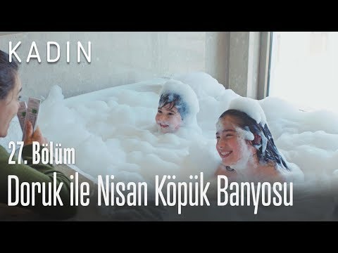 Doruk ile Nisan köpük banyosu - Kadın 27. Bölüm