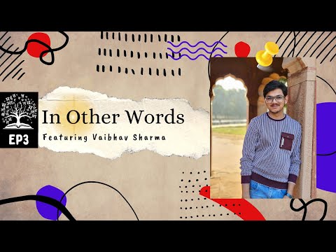 In Other Words | S1E3| Featuring Vaibhav Sharma #IndianTranslators