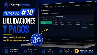 Tutorial Nº 10 - Liquidacion y pago - Agents Payouts