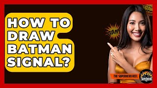 How To Draw Batman Signal? - The Superhero Reel