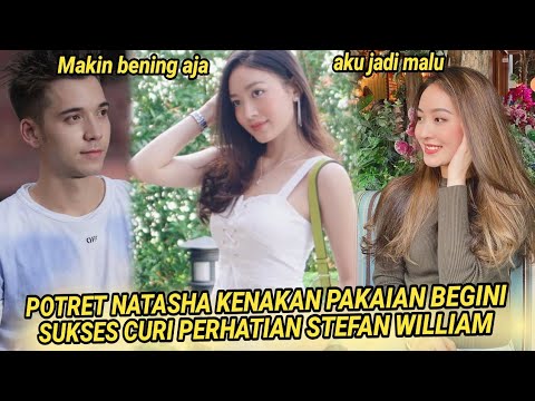 Potret Natasha Kenakan Pakaian Ini Sukses Curi Perhatian Stefan William