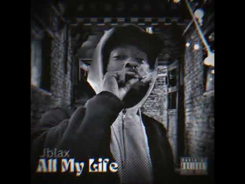 Jblax (All My Life)
