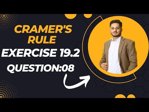 Cramer's rule | Exercise 19.2 Question 8 Complete | Class X Sindh Board | Cramer's Rule Trick 2023
