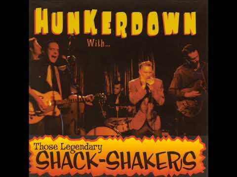 Those Legendary Shack-Shakers - Hunkerdown With (Full Album)