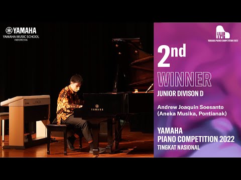 Yamaha Piano Competition 2022 , 2nd Winner Junior D - Andrew Joaquin Soesanto