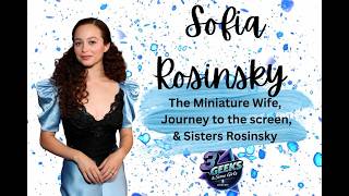 Sofia Rosinsky Talks The Miniature Wife, Working with Elizabeth Banks & Her Rising Career
