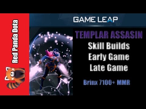 Templar Assassin Skill Build Mid and Late game - Part 2 - Red Panda Dota Game Leap Brinx 7100+ MMR