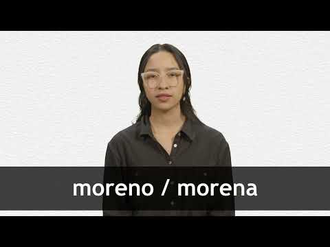 How to pronounce MORENO / MORENA in Latin American Spanish