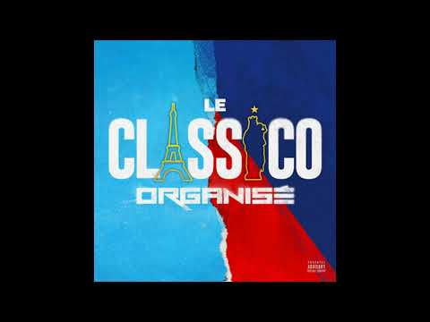 Le Classico organisé - Koba LaD/JuL/PLK/SCH/Gazo/Soso Maness/ Kofs/Naps (instrumentale officiel)