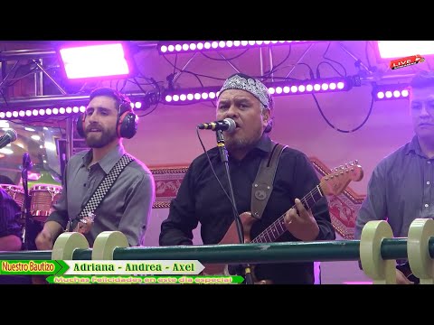 Grupo Deszaire en Vivo - Bautizo de Adriana - Andrea - Axel