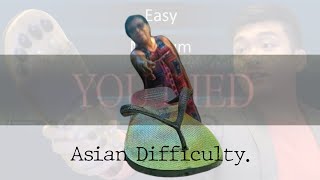 How to beat Asian Difficulty...?