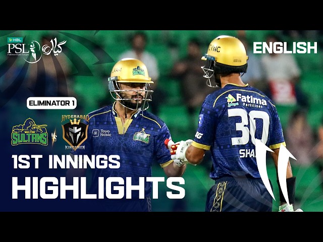 1st Innings Highlights | Multan vs Hyderabad | English | Eliminator 1 | Match 42 | PSL 11 | MZB1K