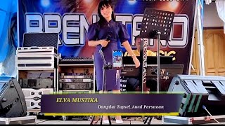 Download lagu AWAL PARSUOAN||LIVE ORGEN TUNGGAL||COVER ELVA MUSTIKA|| mp3