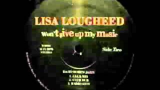 Lisa Lougheed - Won't Give Up My Music (Da Future's Jazzy - Club Mix)