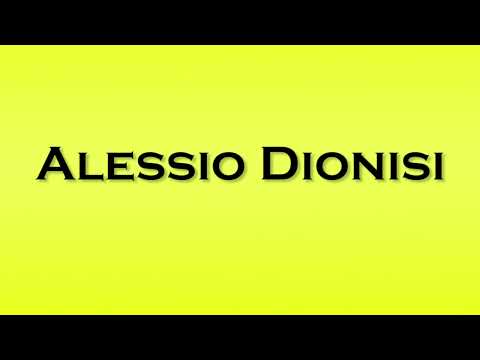 Pronunciation of Alessio Dionisi