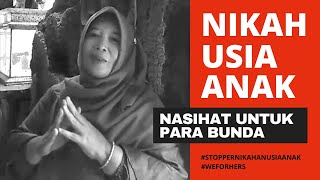 NIKAH USIA ANAK? NASIHAT UNTUK PARA BUNDA !