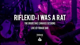 Riflekid - I Was A Rat (Live at The Forage) [The Grubstake Canvass Sessions]